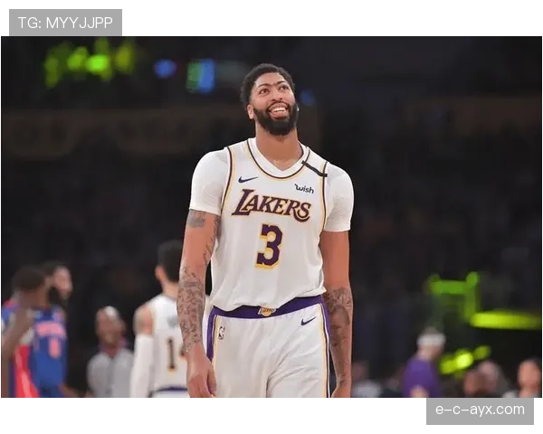 戴维斯防守端强势复苏，湖人季后赛前景愈发光明