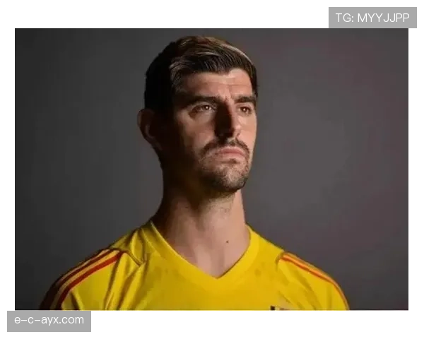 库尔图瓦2025赛季表现稳健，助力皇马持续巩固争冠竞争力